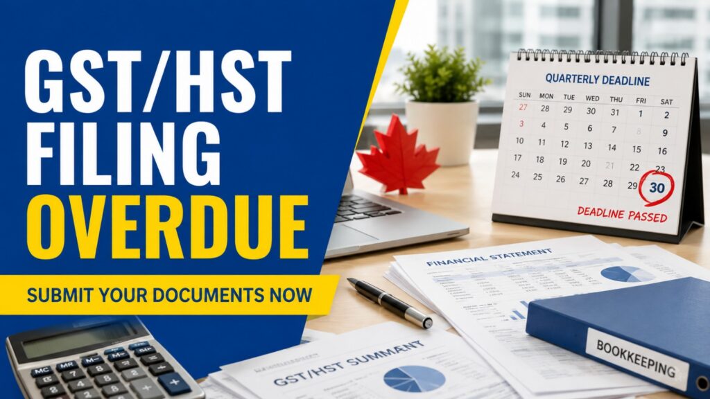 Overdue Quarterly Bookkeeping and GST/HST Filing Reminder